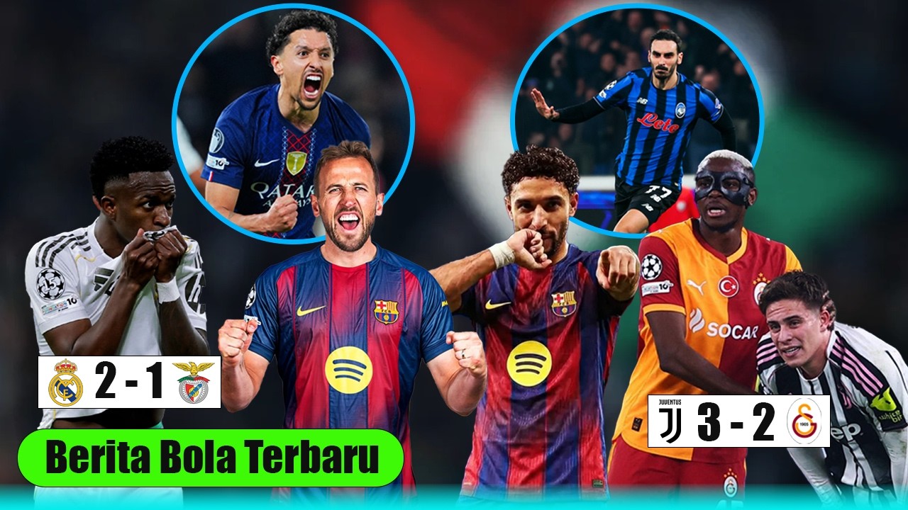 Barca Ambil Kane & Marmoush 😱 Galatasaray Singkirkan Juve 🔥 Madrid, Atalanta, PSG, Lolos ke 16 Besar