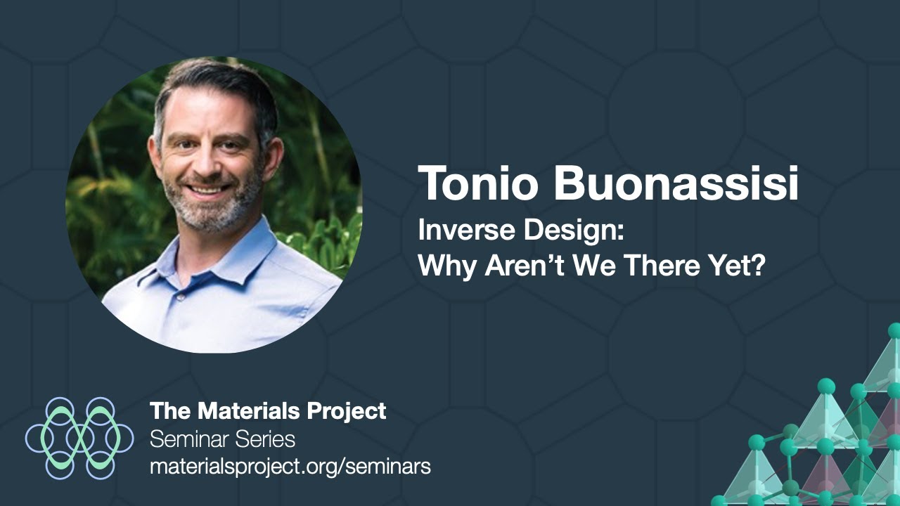 Materials Project Seminars – Tonio Buonassisi, 