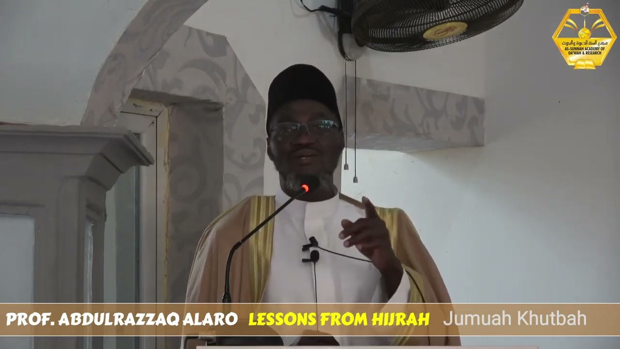 Lessons From Hijrah || Prof Alaro