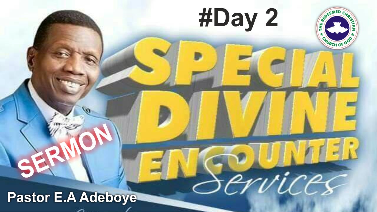 Pastor E.A Adeboye Sermon @ RCCG 2017 SPECIAL DIVINE ENCOUNTER_ #Day 2