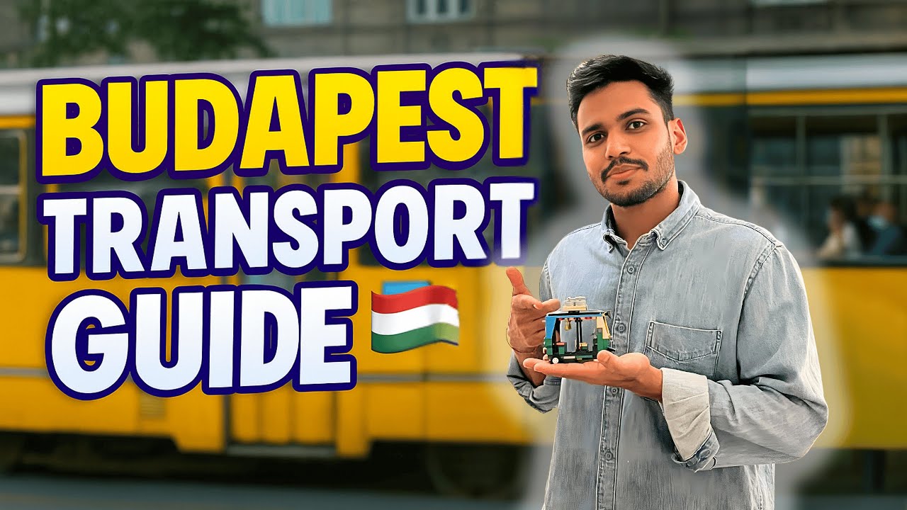 Budapest Transport Guide In Hindi 
