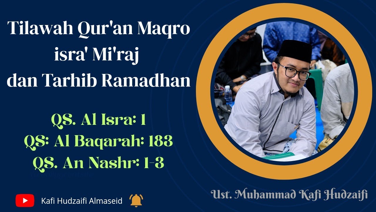 Tilawah Qur'an merdu Maqro Isra' Mi'raj dan Tarhib Ramadhan 