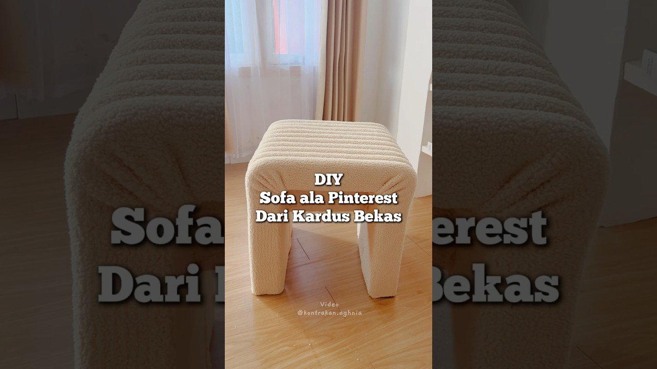 DIY Sofa ala Pinterest dari kardus bekas #DIY #pinterest #bikinsendiri