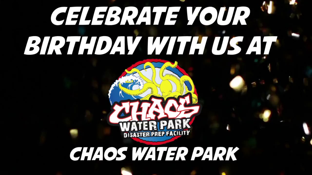 Chaos Water Park Birthday Parties