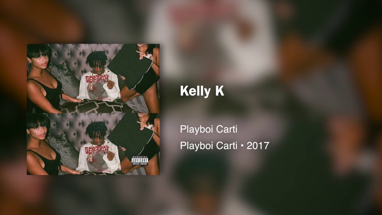 Playboi Carti - Kelly K(432hz)