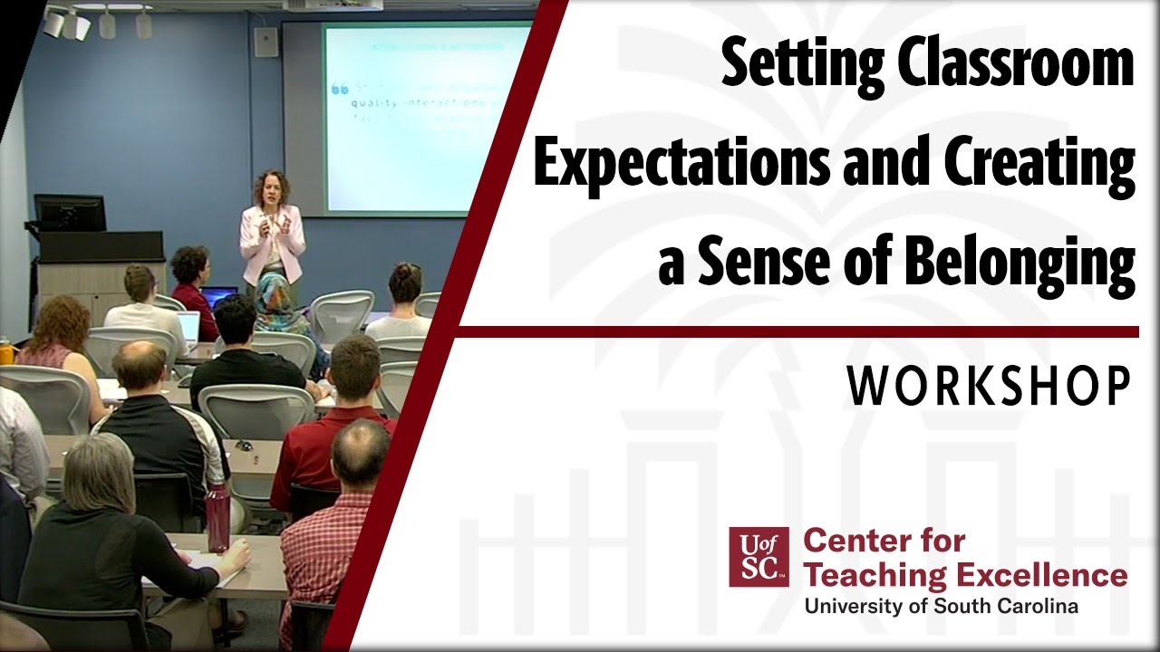 Setting Classroom Expectations and Creating a Sense of Belonging