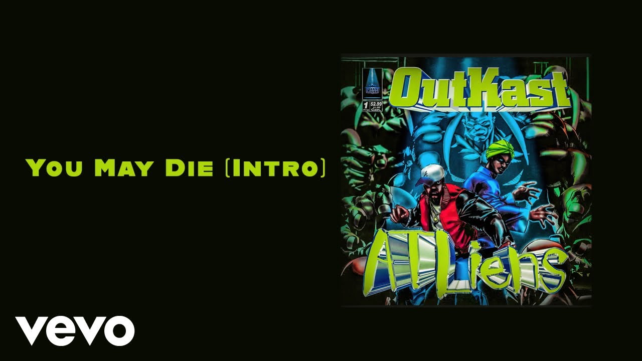 Outkast - You May Die (Intro) (Official Audio)