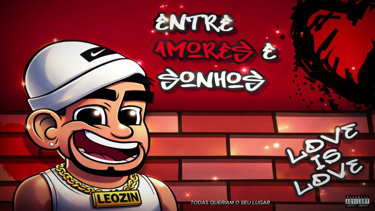Leozin  - Entre Amores e Sonhos  ( PROD  Leone )