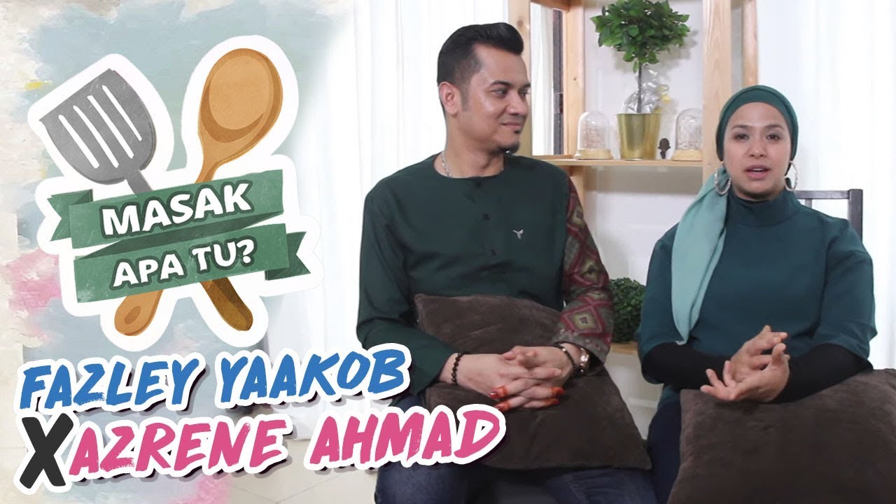 Masak Apa Tu? (2019) | Ep 13 - Fazley Yaakob X Azrene Ahmad