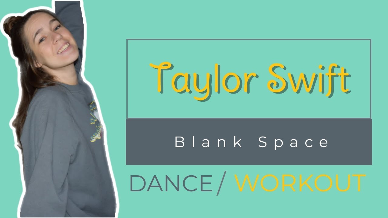 TAYLOR SWIFT Dance Workout | Full Body (Taylor Swift- Blank Space)