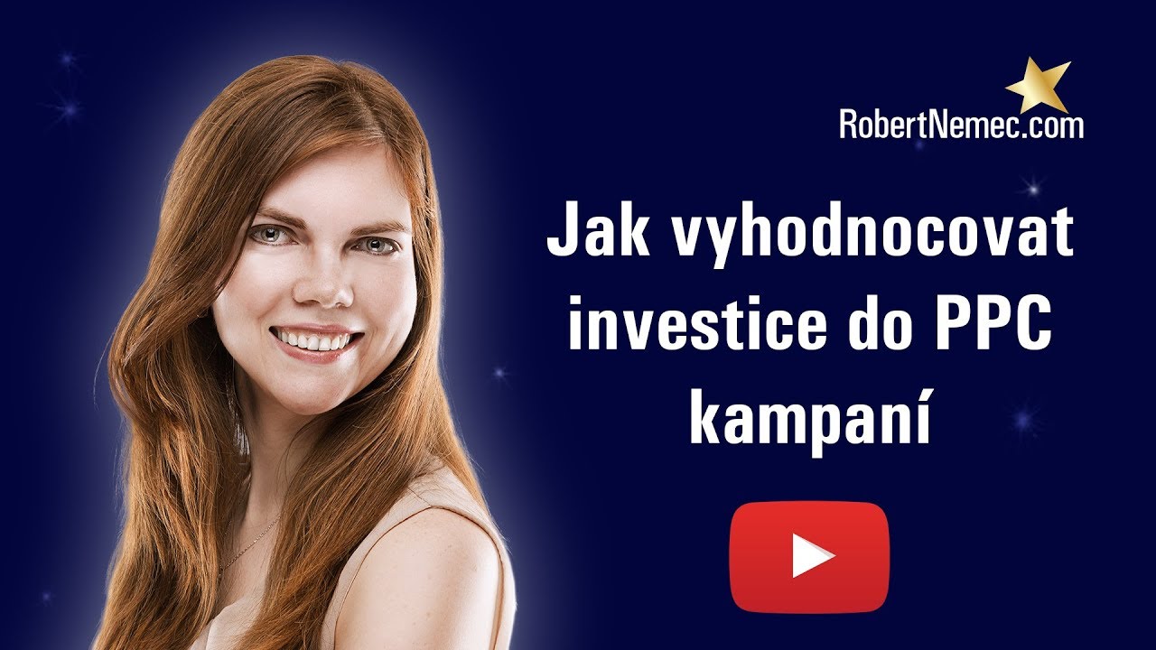 Jak vyhodnocovat investice do PPC kampaní inovativním způsobem