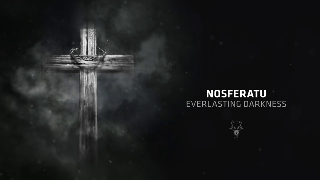 Nosferatu - Everlasting Darkness