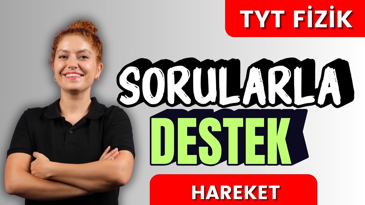 Sorularla TYT FİZİK - Hareket Grafikleri Soru Çözümü