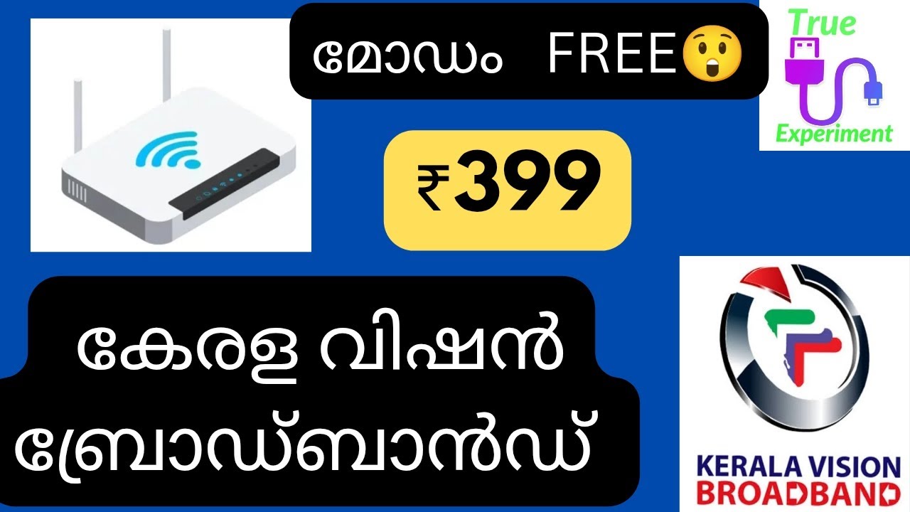 🔥🧐₹399 Kerala vision FREE modem 4G / കേരള വിഷൻ തകർപ്പൻ ഓഫർ/ True Experiment