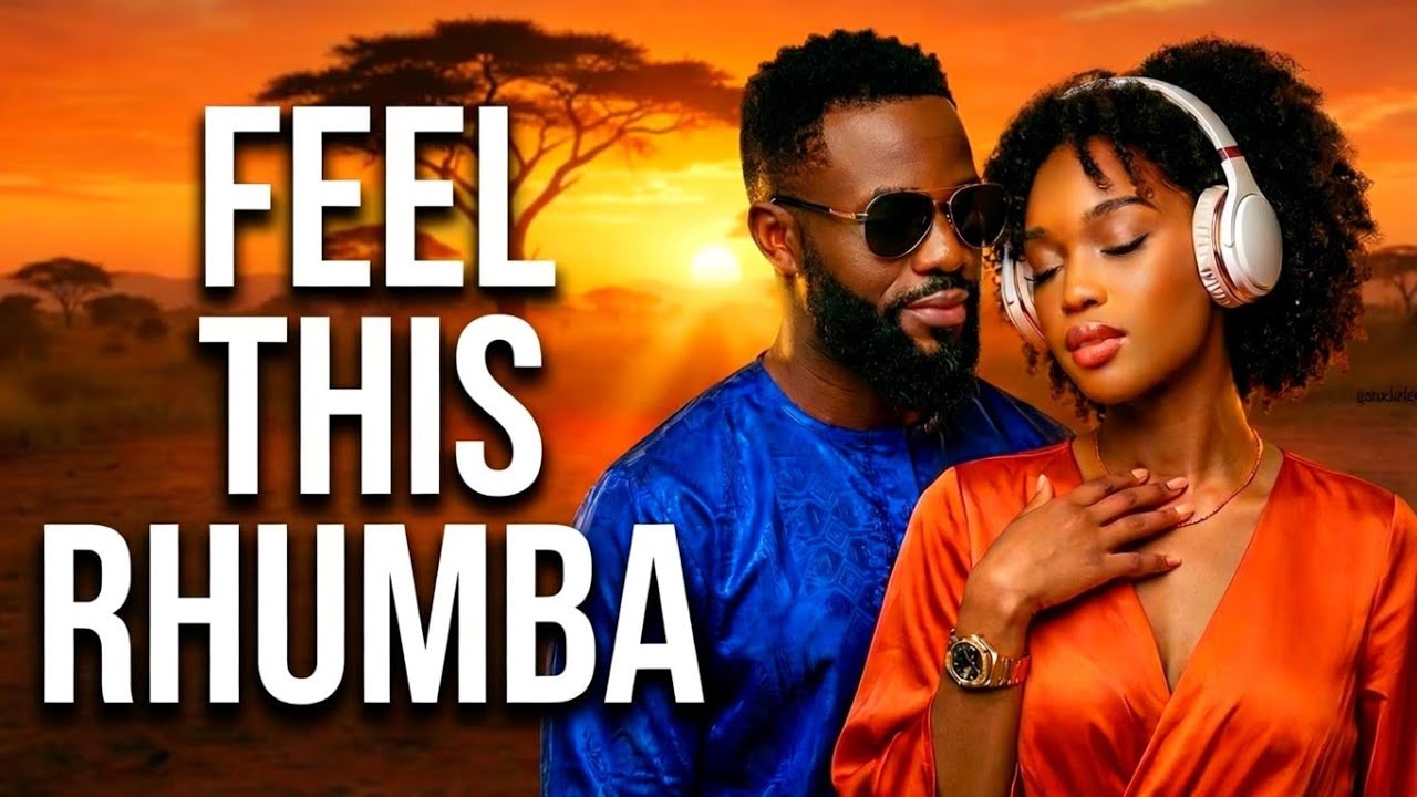Emotional Rhumba Mix 🎧 Lingala Love, Deep Feelings & Relaxing African Vibes