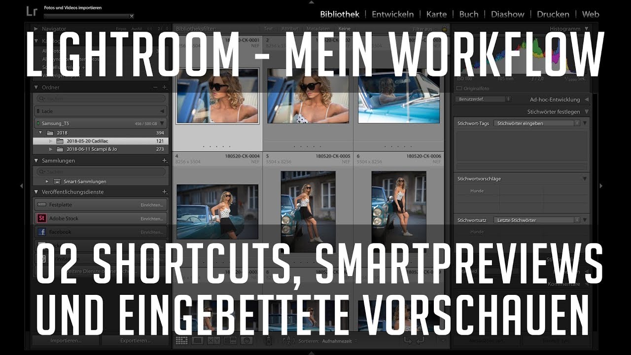 Lightroom - Mein Workflow / 02 Shortcuts, Smart Previews und eingebettete Vorschauen