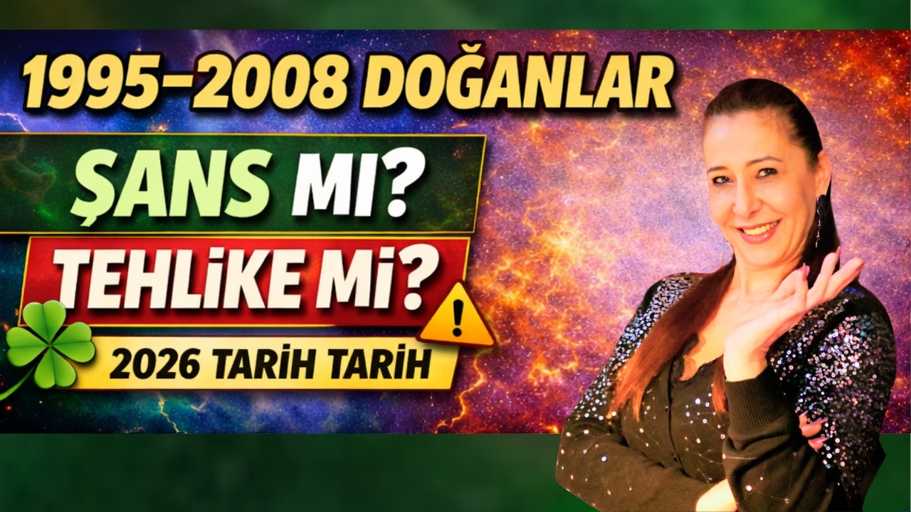 1995–2008 DOĞANLAR 2026’DA Evlilik, İş, Ev-Araba… Hayat Kuruluyor! (Tarih Tarih)