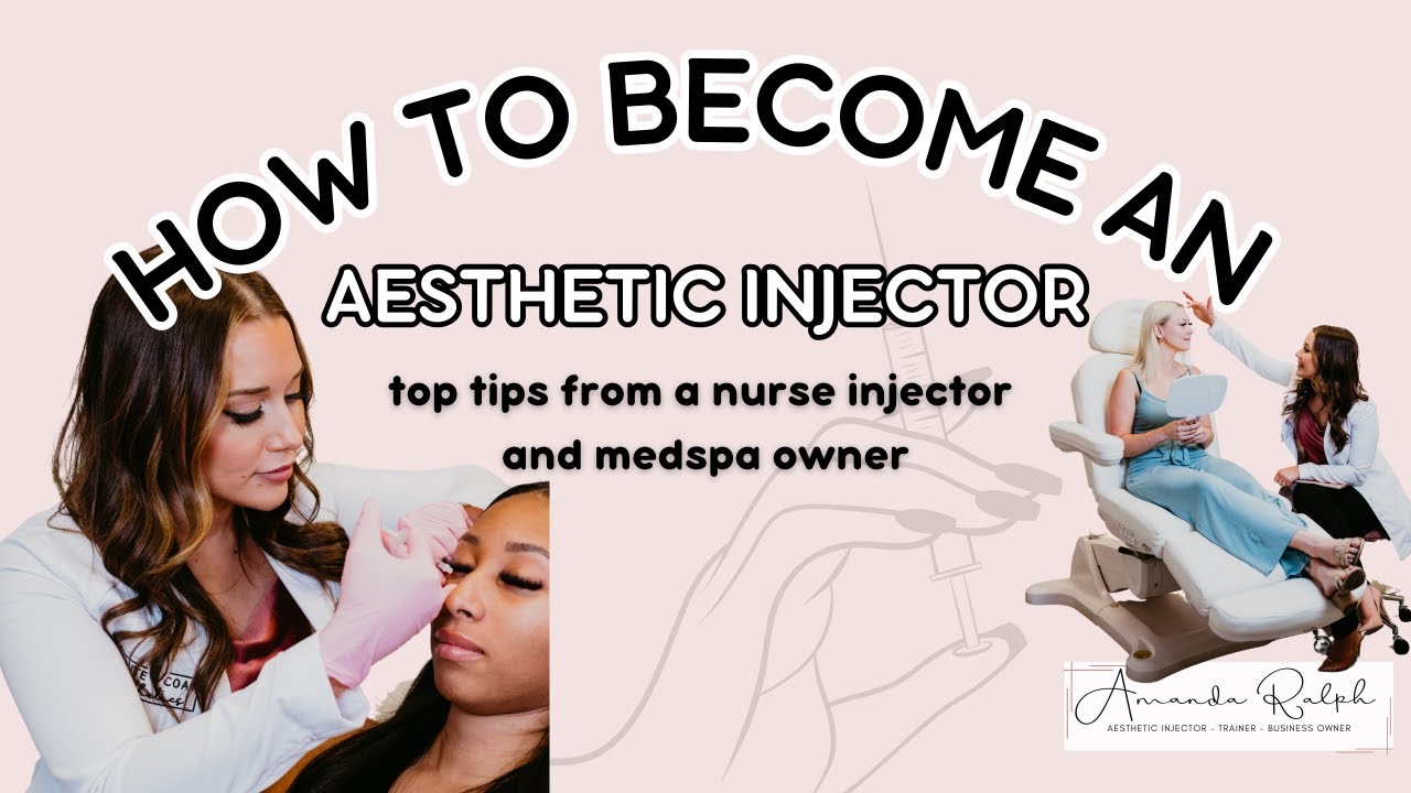 HOW TO BECOME AN AESTHETIC INJECTOR | Tips from an aesthetic injector & medspa owner