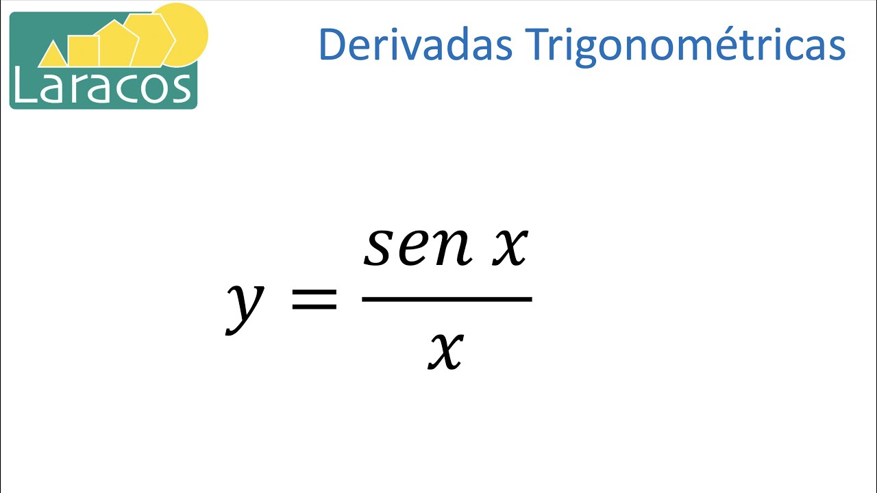 Derivada Trigonometrica [y=(sen x)/x]
