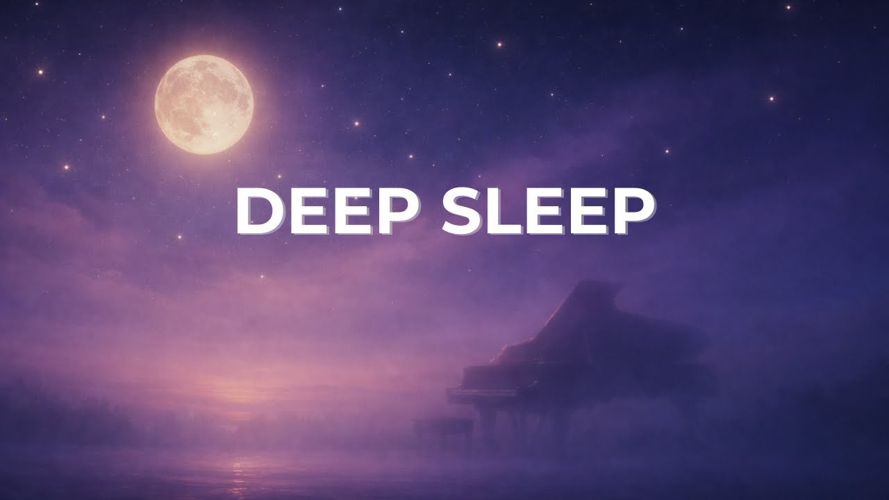 Deep Sleep & Healing 🌙 Calm Night Music (8 Hours) | No Talking