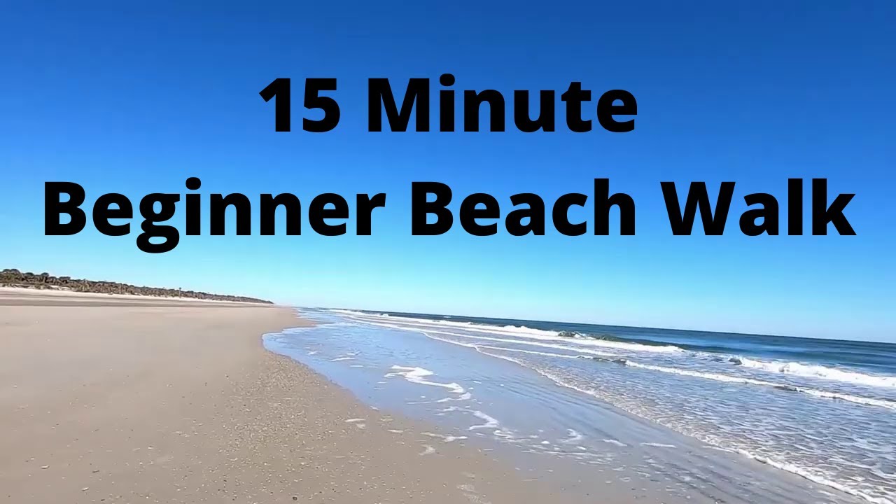Beach Walk for Beginners: 15 Minutes of Beautiful Virtual Scenery for your Treadmill