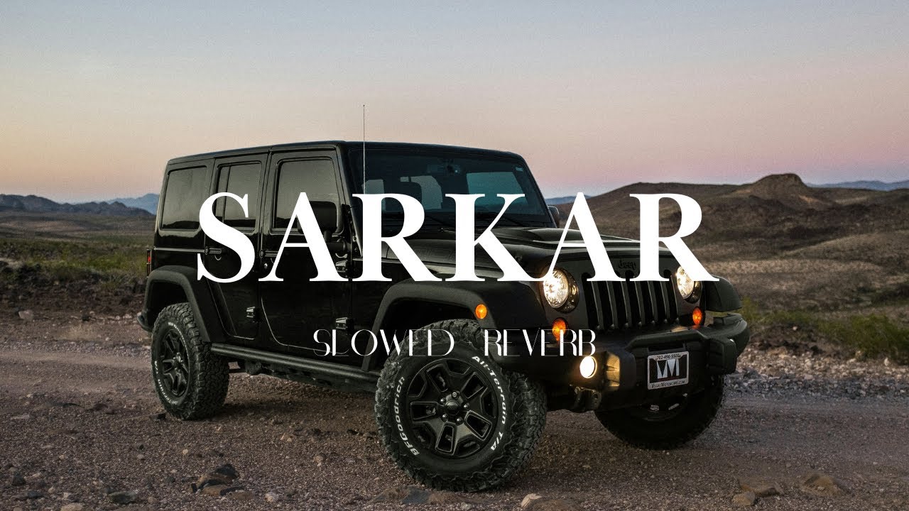 Sarkar Ta Saadi Apni Ae : Jaura Phagwara | Slowed + Reverb |