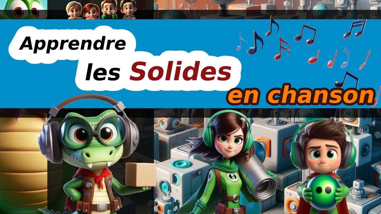 Les Solides Amusants - Apprendre en Chanson