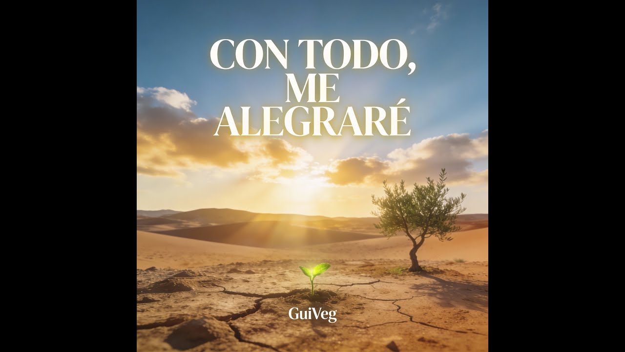 🌟 Con Todo, Me Alegraré 🌟