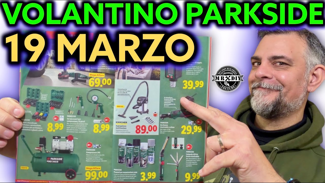 Volantino Parkside Lidl fai da te 19 MARZO 2026 Riccardo Muscarella #parkside #attrezzi #lidl uscite