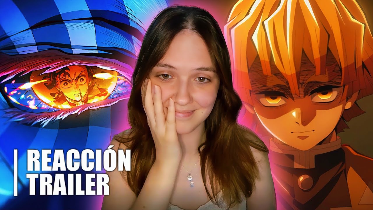 Reaccionando al tráiler de Kimetsu no Yaiba Infinity Castle