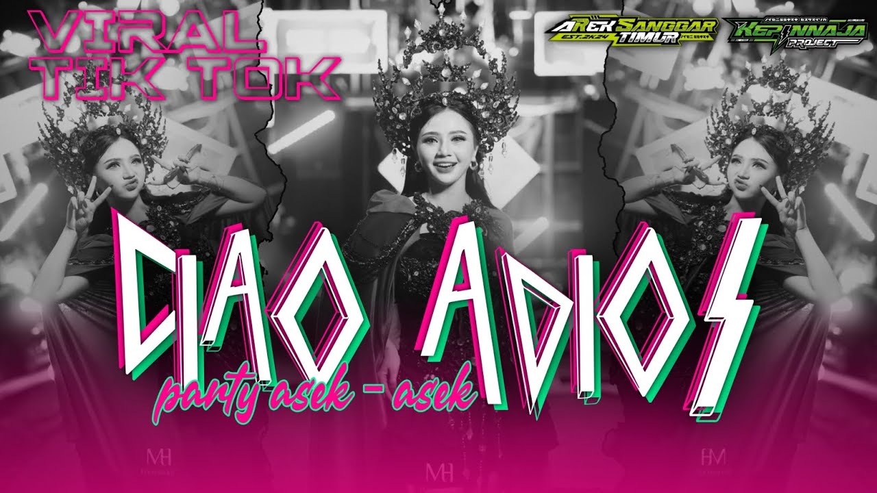 DJ CIAO ADIOS ANNE-MARIE STYLE PARTY VIRAL TIKTOK ‼️ KEPINNAJA PROJECT 