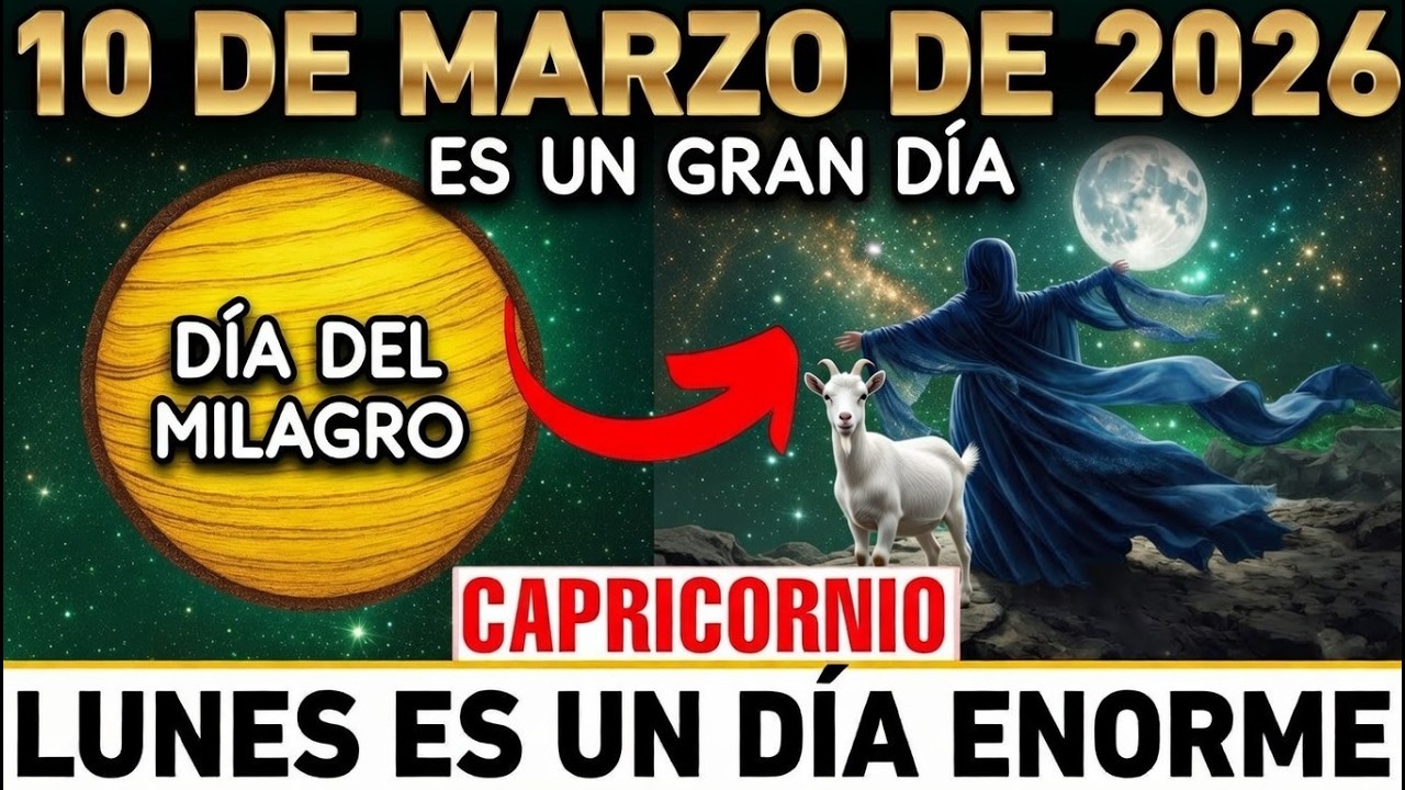Capricornio ♑ Hoy se activan 4 milagros (uno te sorprenderá más)