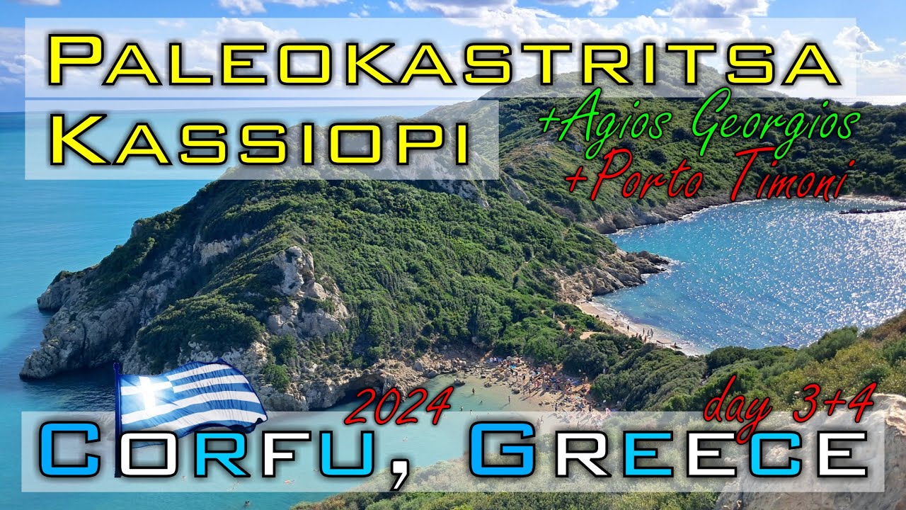 CORFU, Greece 2024 day 3+4 - Paleokastritsa, Kassiopi, Agios Georgios & Porto Timoni