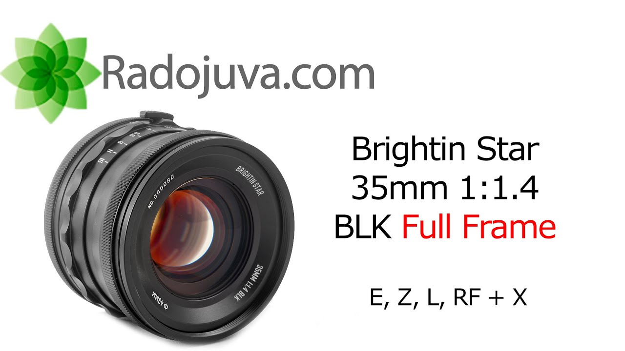 Обзор Brightin Star 35mm 1:1.4 BLK (Full Frame, E, R, Z, L + X) с примерами фотографий