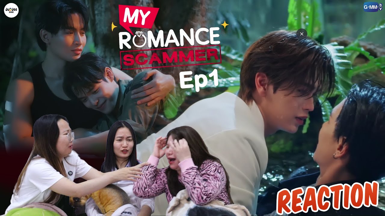[REACTION] My Romance Scammer รักจริง หลังแต่ง | EP.1 | JUDJEE GANG