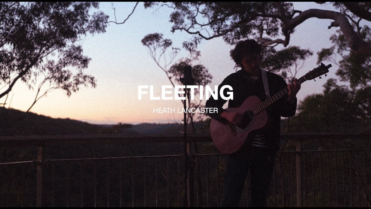 Heath Lancaster - Fleeting (Official Lyric Video)