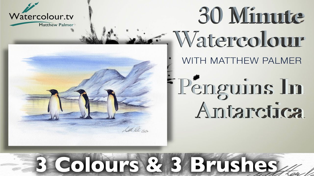 How To Paint Penguins In An Antarctic Landscape In Watercolours