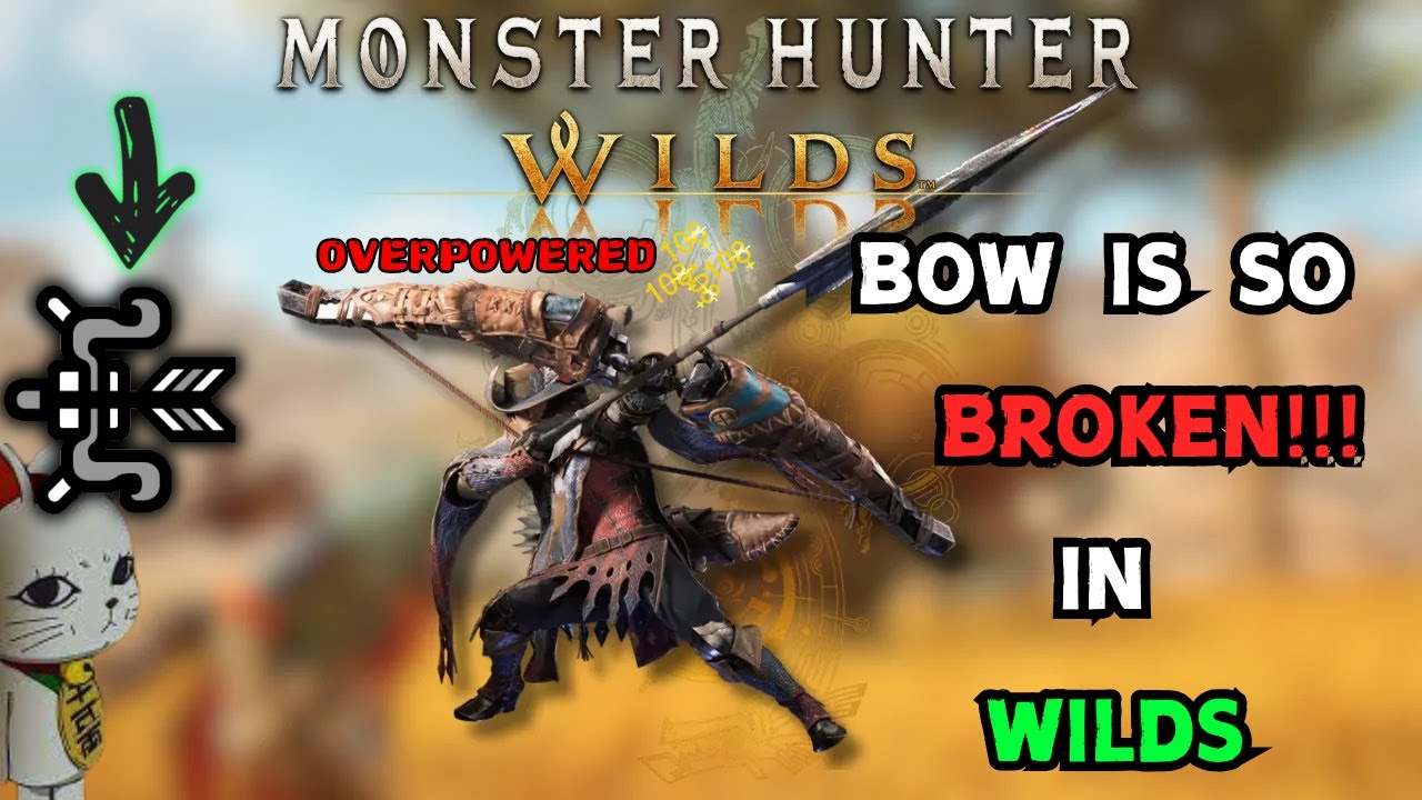 Why the Bow Is a Game Changer in Monster Hunter Wilds