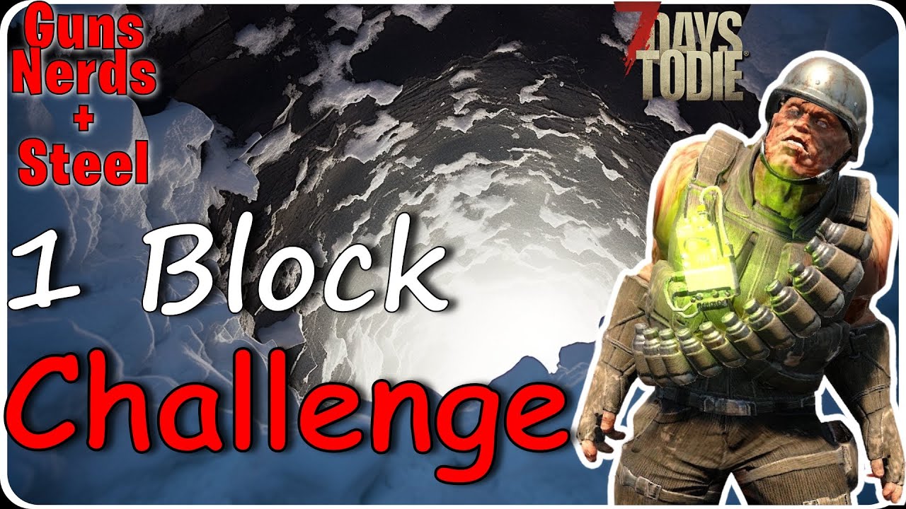 7 Days to Die: Day 7000, insane 64 Zombies 1 Block Challenge at Bedrock @GunsNerdsandSteel Alpha 21