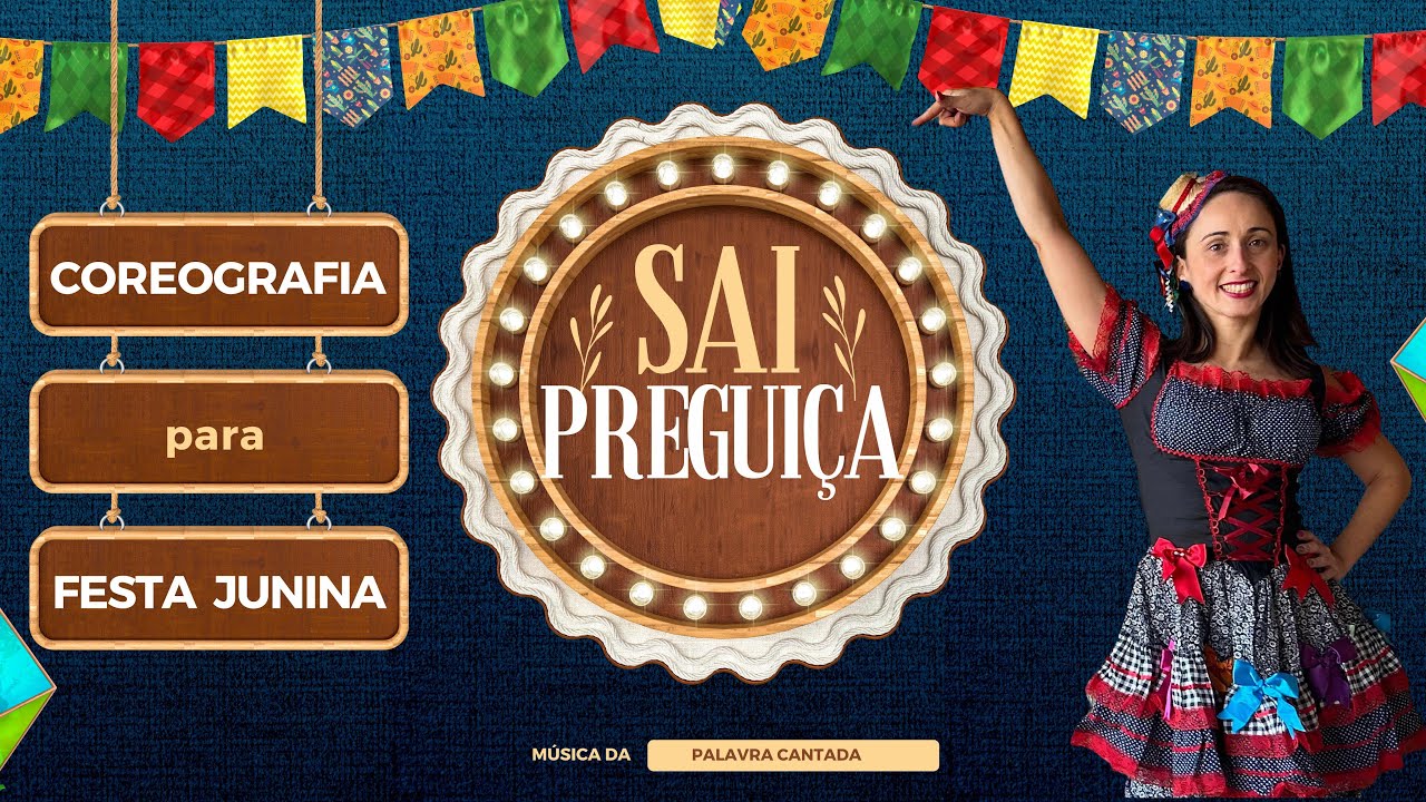 SAI PREGUIÇA - Coreografia para Festa Junina