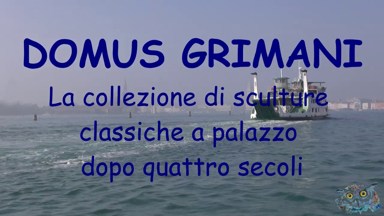 Venezia - Domus Grimani - La collezione di sculture classiche - by Giovanni Rosin - John