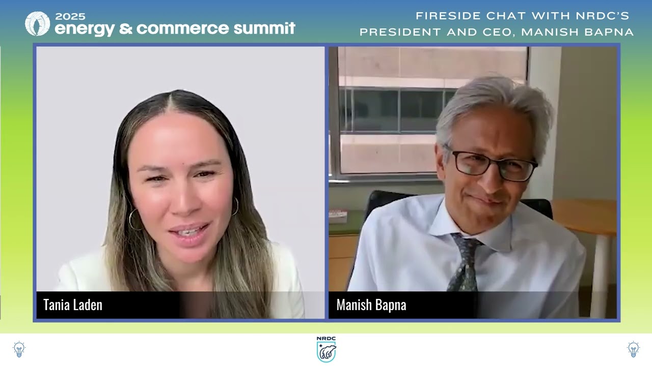 APAICS Energy Summit:Fireside Chat with Manish Bapna, President of Natural Resources Defense Council