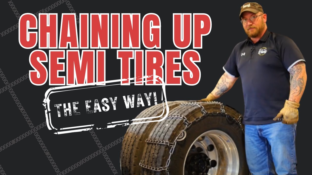 How to Chain Up Semi Tires