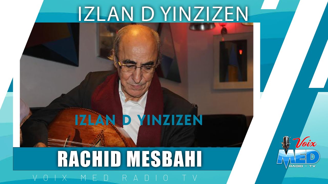 IZLAN D YINZIZEN avec l'artiste RACHID MESBAHI.