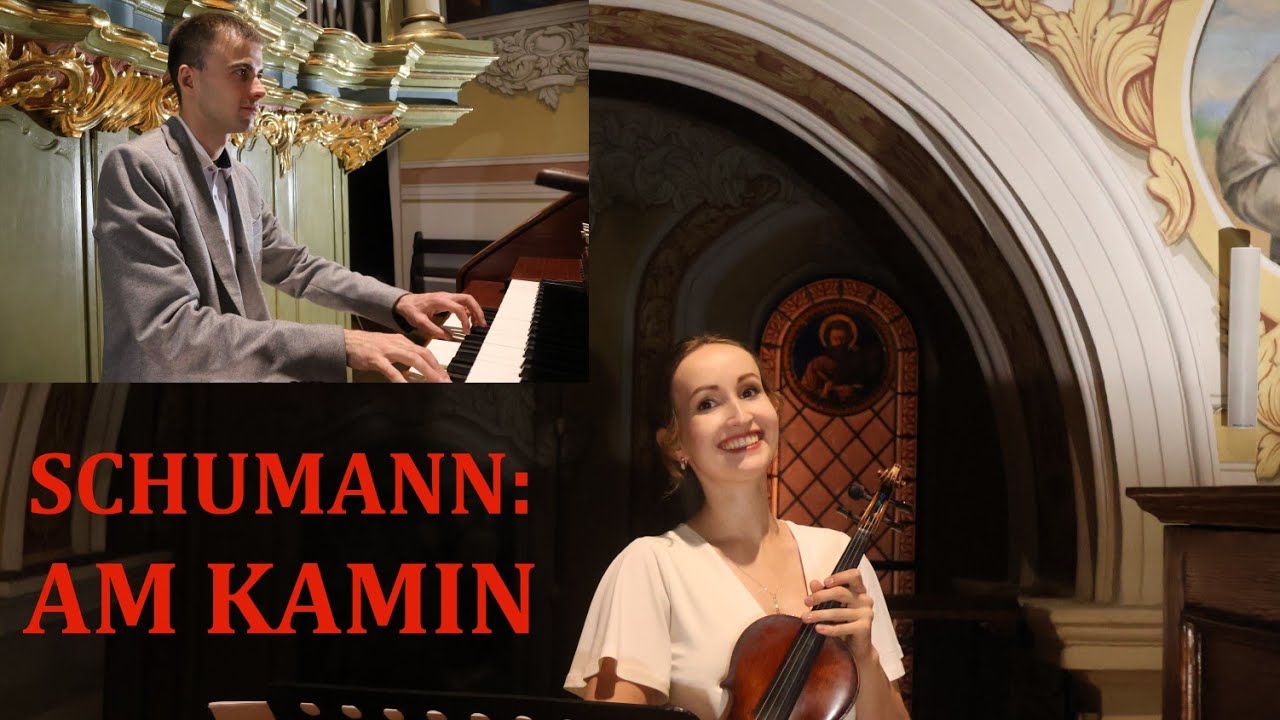 Schumann: Am Kamin (Kinderszenen) | violin & organ | M. Okońska-Tchorzewska, J. Radtke | Sieradz