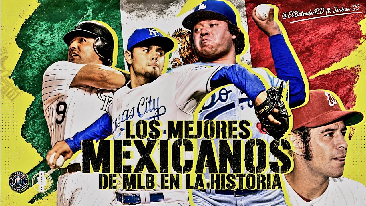 🔥MLB| Los MEJORES Beisbolistas MEXICANOS 🇲🇽 En La Historia de MLB - El Bateador Ft. @jordraw_ss