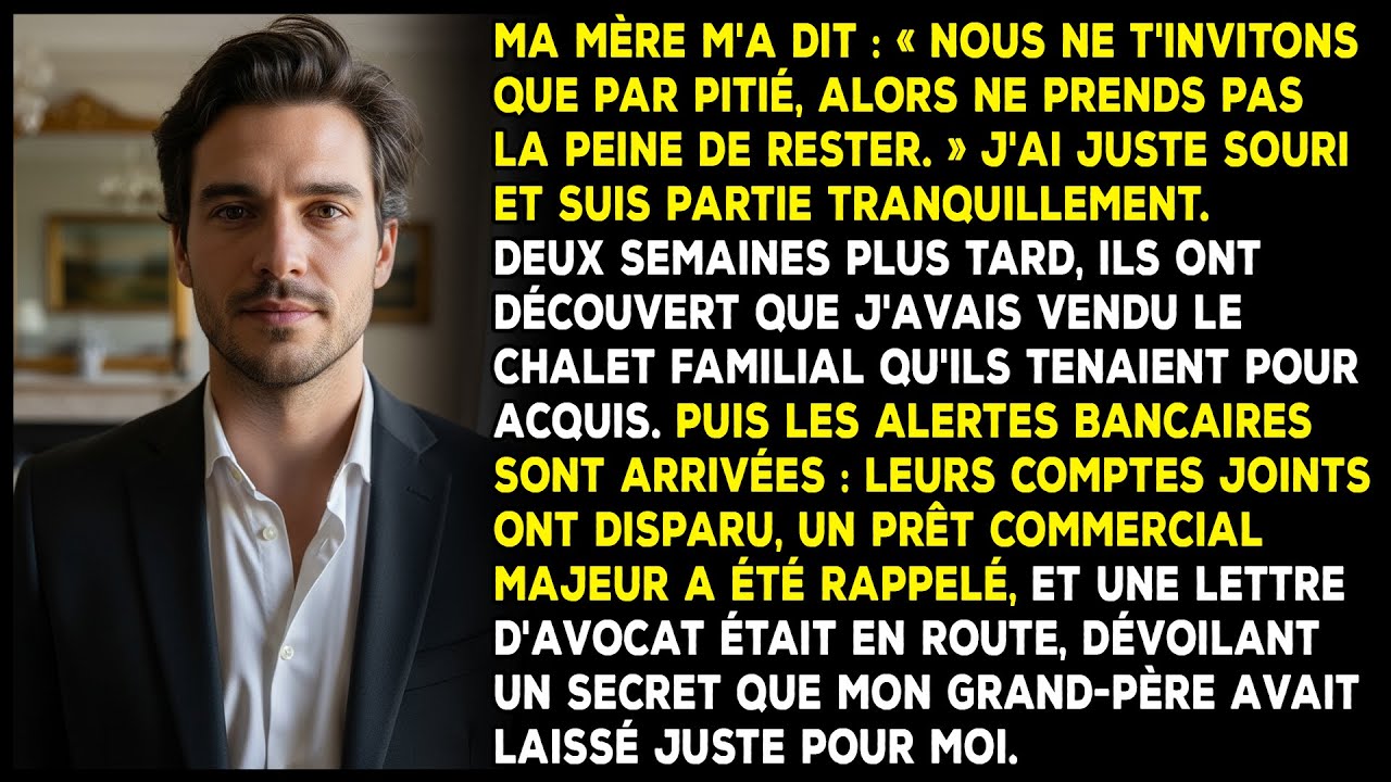 Ma mère m'a dit : « Nous ne t'invitons que par pitié, alors ne prends pas la peine de rester. »