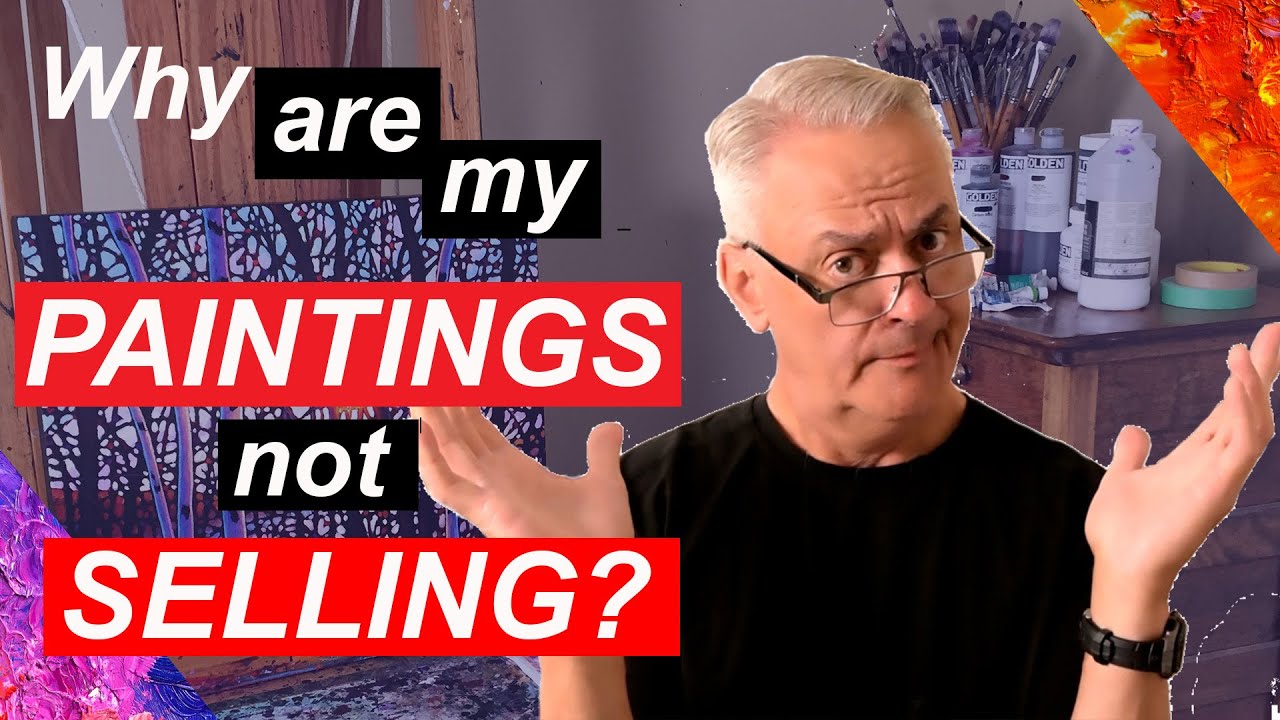 Why is my art not selling?