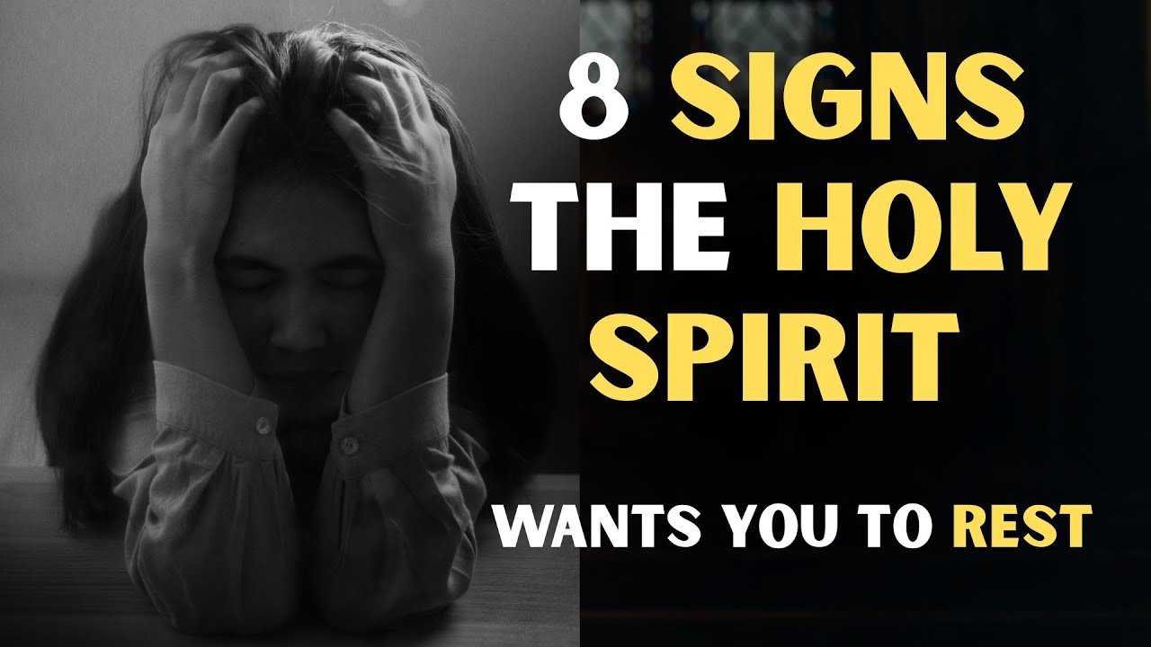 8 SIGNS the HOLY SPIRIT Wants You to REST
