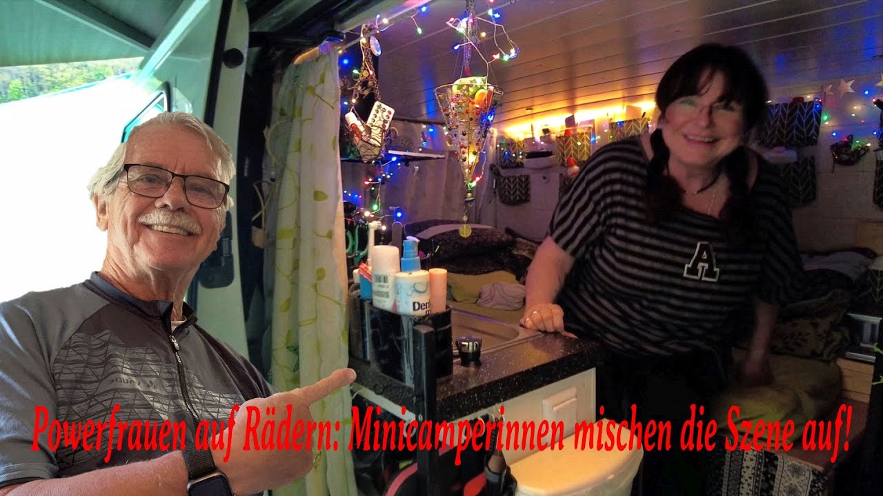 Powerfrauen auf Rädern: Minicamperinnen mischen die Szene auf! - 2. Teil